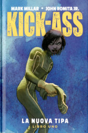 Kick-Ass Vol.1 – La nuova tipa – Millarworld Collection