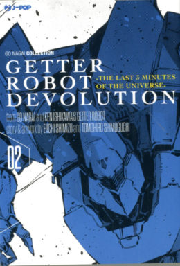 Copertina di Getter Robot Devolution n.2 – The last 3 minutes of the universe