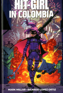 Copertina di Hit Girl Volume n.1 – Millarworld Collection