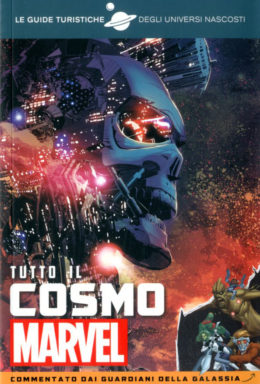 Copertina di Hidden Universe Guide Turistiche – Tutto Il Cosmo Marvel Commentato Dai Guardiani Della Galassia