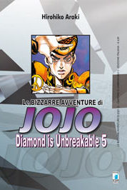 Diamond is Unbreakable n.5 – Le Bizzarre avventure di Jojo