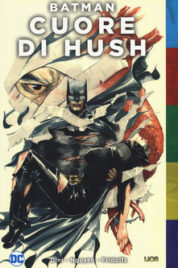Batman – Il Cuore di Hush