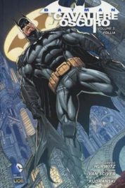 Batman – Il Cavaliere Oscuro Vol.3 – Follia