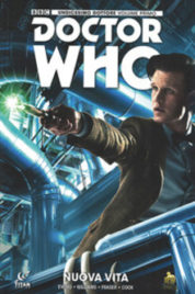 Doctor Who. Undicesimo dottore. Vol. 1 – Nuova Vita