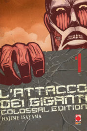 L’Attacco Dei Giganti Colossal Edition n.1