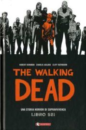 The Walking Dead – LIBRO SEI