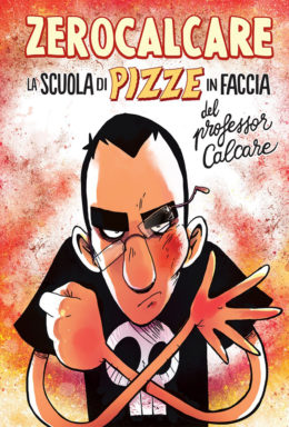 Copertina di Zerocalcare – La Scuola Di Pizze In Faccia Del Professor Calcare