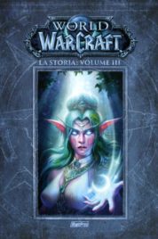 World Of Warcraft – La Storia Vol.3