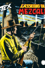 Tex n.710 – L’assedio di Mezcali