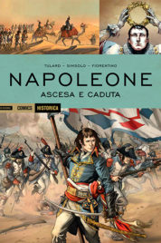 Historica 45 Napoleone Ascesa e Caduta