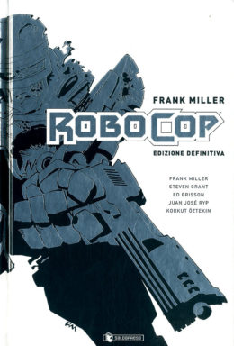 Copertina di Frank Miller Robocop Edizione Definitiva