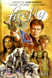 Firefly n.1 – La Guerra Dell’unificazione