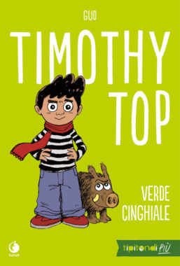 Copertina di Timothy Top Vol. 1: Verde cinghiale