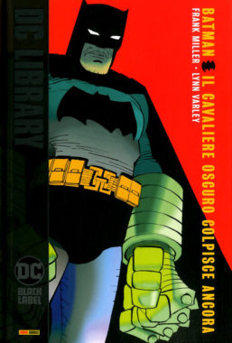 Copertina di DC Black Label Library – Batman Il Cavaliere Oscuro Colpisce Ancora