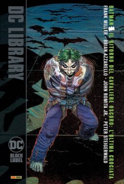 Copertina di DC Black Label Library – Batman: Il Ritorno del Cavaliere Oscuro L’Ultima Crociata