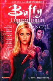 Buffy/Angel – La Bocca Dell’inferno