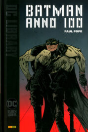 DC Black Label Library – Batman: Anno 100