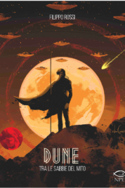Dune – Tra Le Sabbie Del Mito