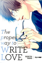 The Proper Way To Write Love