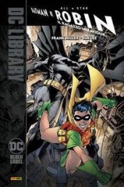 DC Black Label Library – All-Star Batman & Robin, Il Ragazzo Meraviglia