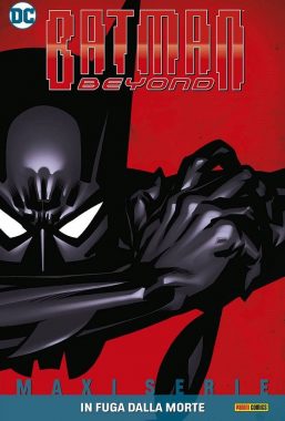 Copertina di DC Maxiserie – Batman Beyond 1: In Fuga dalla Morte