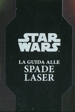 Copertina di Star Wars: La Guida alle Spade Laser