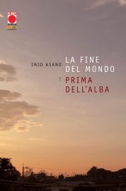 La Fine del Mondo e Prima dell’Alba