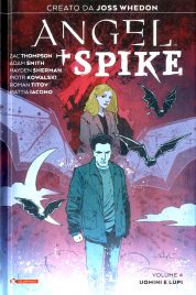 Angel + Spike Vol.4 – Uomini e Lupi