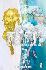 To your Eternity n.16