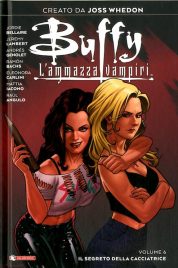 Buffy L’ammazzavampiri Vol.6 – Il Segreto della Cacciatrice