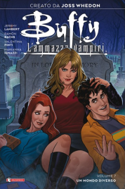 Buffy Vol.7 – Un Mondo Diverso
