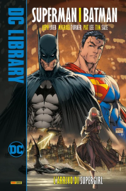 Superman/Batman 2 – L’Arrivo di Supergirl