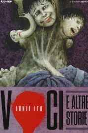 Junji ito Collection – Voci e altre storie