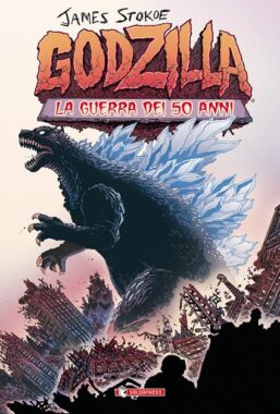 Copertina di Godzilla – La guerra dei 50 anni – Edizione Tankobon