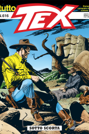 Tutto Tex n.616 – Sotto Scorta