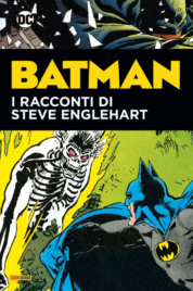 Batman Racconti di Steve Englehart