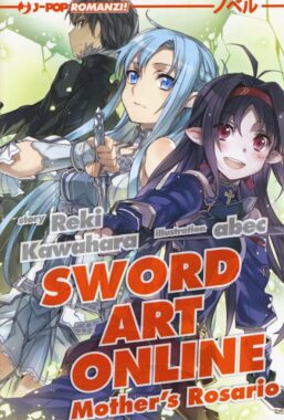 Copertina di Sword Art Online Mother’s Rosario Vol.7