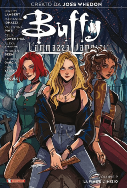 Copertina di Buffy Vol. 9 – La fine ? L’Inizio