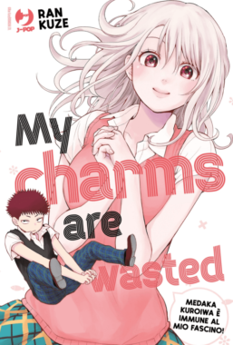 Copertina di My Charms are Wasted n.1