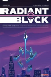 Radiant Black n.3 – La galleria dei nemici